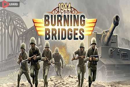 دانلود رایگان بازی 1944 Burning Bridges – سوزاندن پل ها برای اندروید