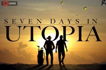 SEVEN DAYS IN UTOPIA
