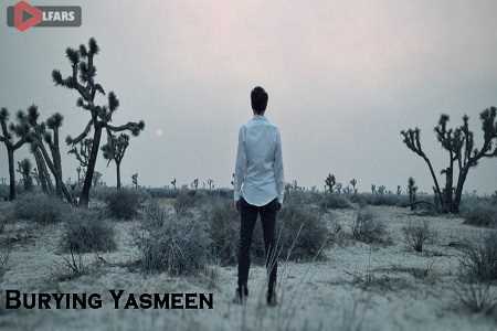 فیلم Burying Yasmeen 2019