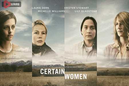 فیلم Certain Women 2016