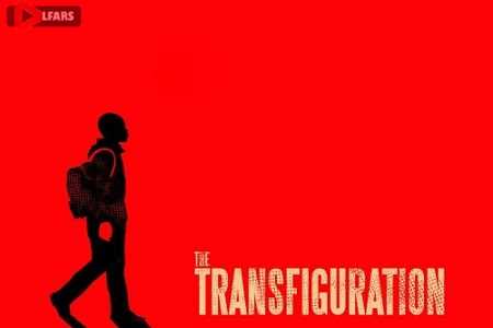 فیلم The Transfiguration 2016