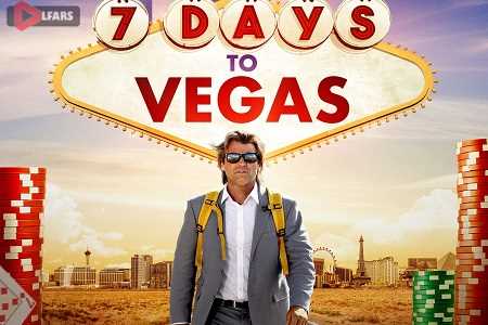فیلم Seven Days To Vegas 2019