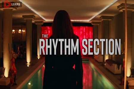 فیلم The Rhythm Section 2020