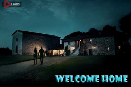 فیلم Welcome Home 2018