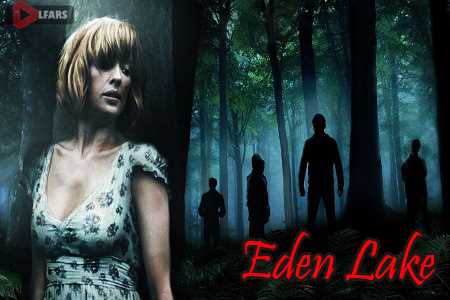 فیلم Eden Lake 2008
