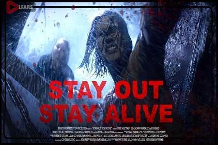 Stay out Stay Alive