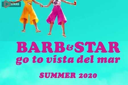 Barb and Star Go to Vista Del Mar 2020