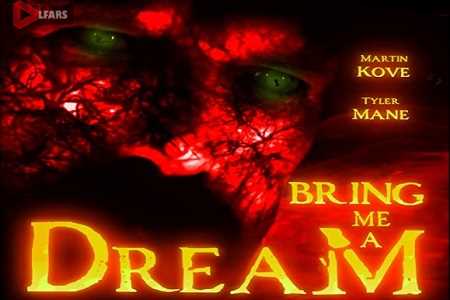 Bring me a Dream