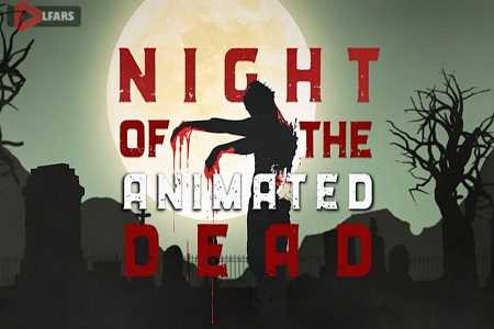 NIght of the Animated Dead.