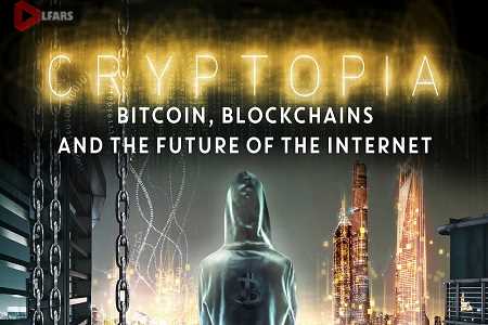 Cryptopia Bitcoin Blockchains and the Future of the Internet 2020