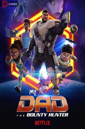 My Dad the Bounty Hunter