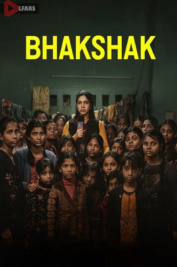 فیلم Bhakshak 2024