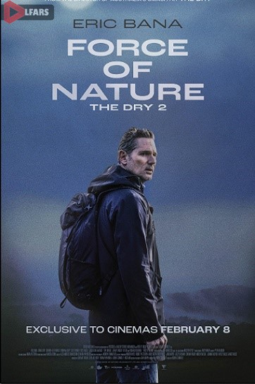 فیلم Force of Nature: The Dry 2