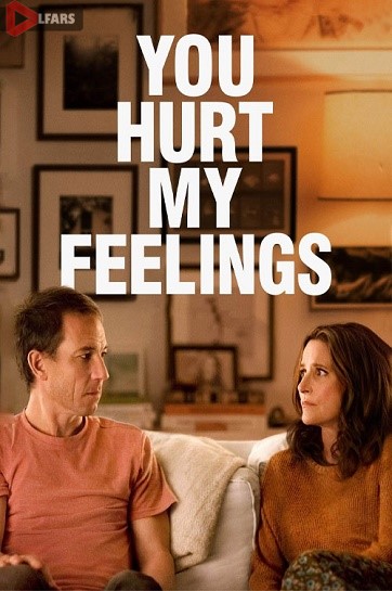 فیلم You Hurt My Feelings 2023