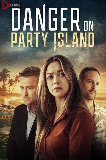 فیلم Danger on Party Island 2024