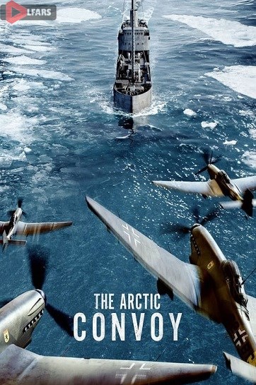 فیلم The Arctic Convoy 2023