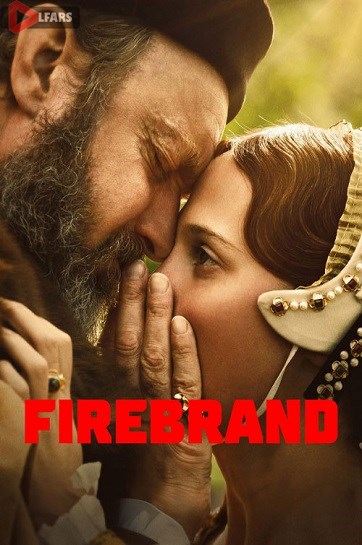 فیلم Firebrand 2023