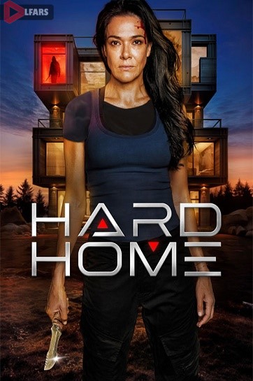 فیلم سینمایی Hard Home 2024