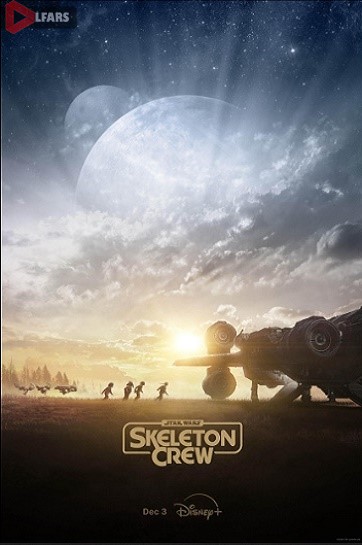 سریال Star Wars: Skeleton Crew 2024