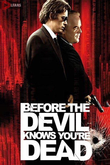 فیلم Before the Devil Knows You’re Dead 2007