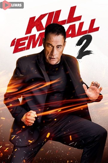 فیلم Kill Em All 2 2024