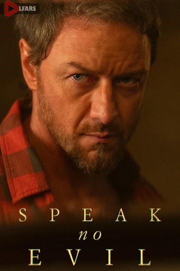 فیلم Speak No Evil 2024