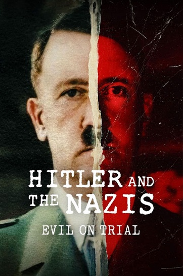 مستند Hitler and the Nazis