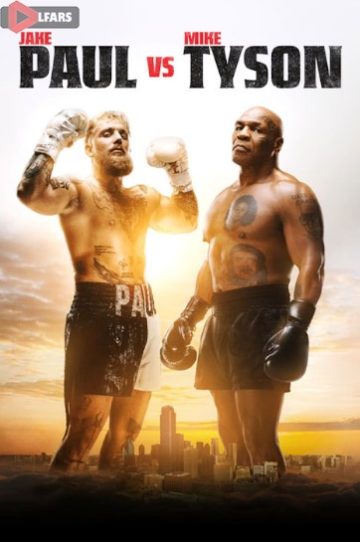 دانلود فیلم Jake Paul vs. Mike Tyson 2024