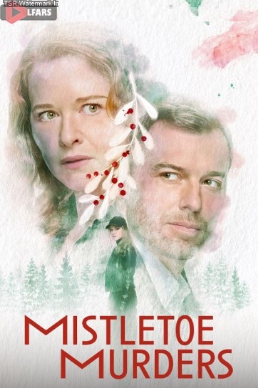 سریال Mistletoe Murders 2024