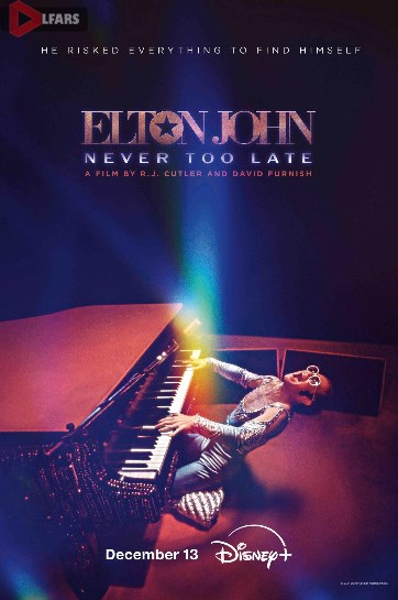 فیلم Elton John: Never Too Late 2024