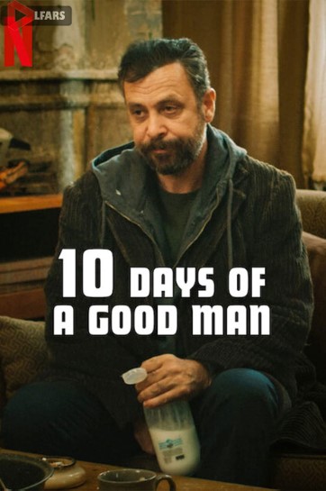 فیلم Ten 10 Days of a Good Man 2023