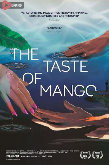 فیلم The Taste of Mango 2023