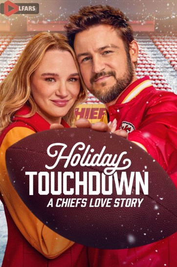 فیلم Holiday Touchdown: A Chiefs Love Story 2024