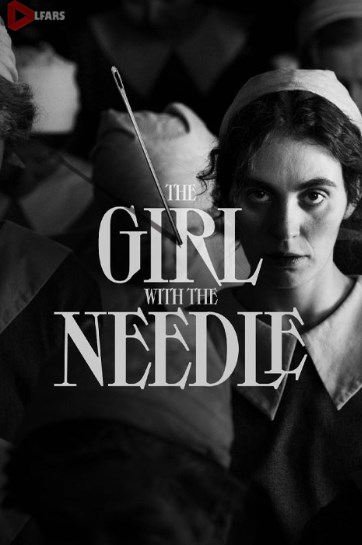 فیلم The Girl with the Needle 2024