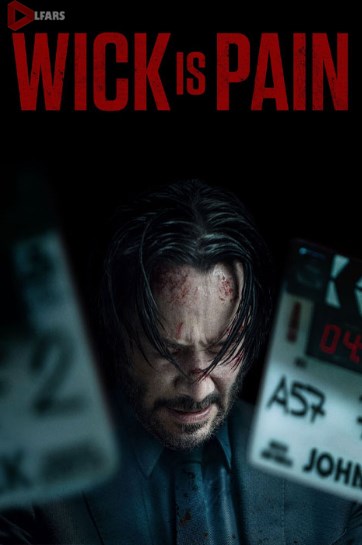 فیلم Wick Is Pain 2025