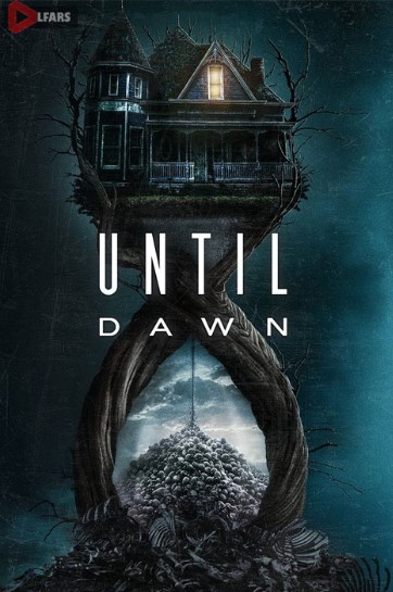 فیلم Until Dawn 2025