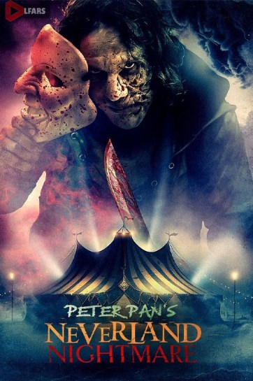 فیلم Peter Pan’s Neverland Nightmare 2025