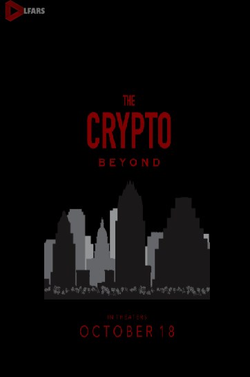 فیلم The Crypto: Beyond 2025