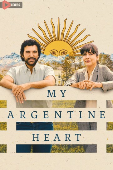 فیلم My Argentine Heart 2025