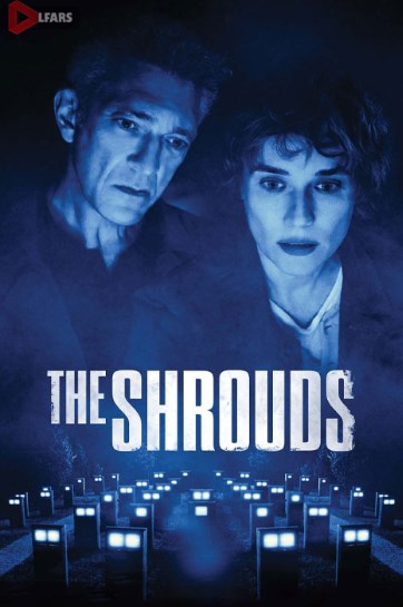 فیلم The Shrouds 2024
