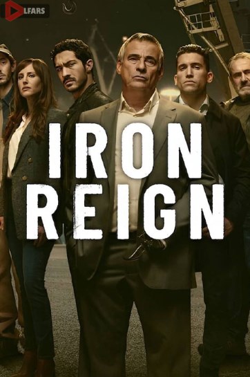 سریال Iron Reign 2024