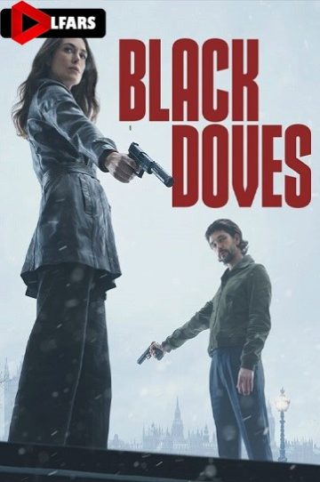 دانلود سریال Black Doves 2024
