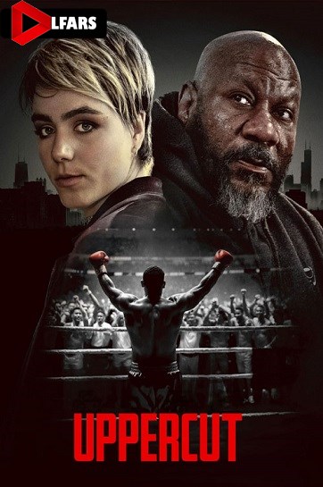 فیلم Uppercut 2025