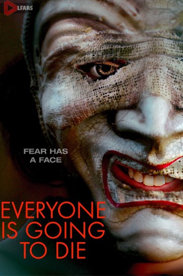 فیلم Everyone Is Going to Die 2024