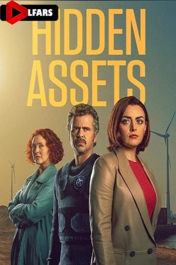 دانلود سریال Hidden Assets 2021