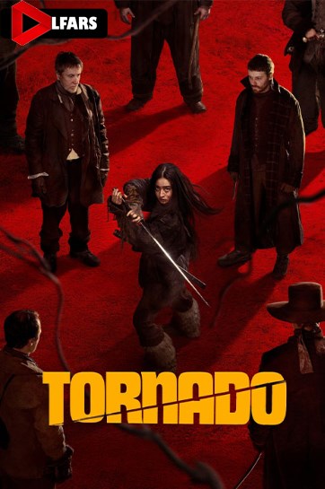 فیلم Tornado 2025