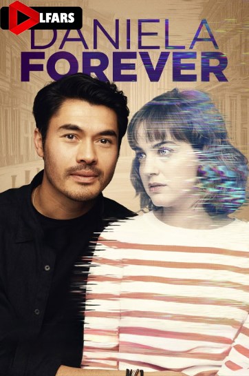 فیلم Daniela Forever 2024