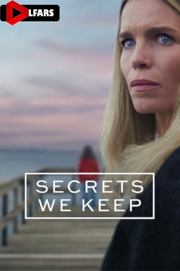 سریال Secrets We Keep 2025
