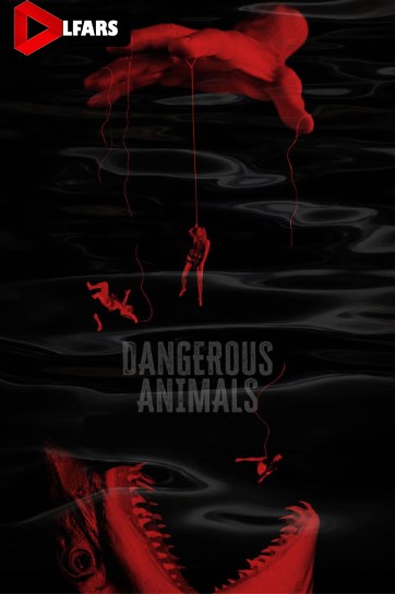 فیلم Dangerous Animals 2025
