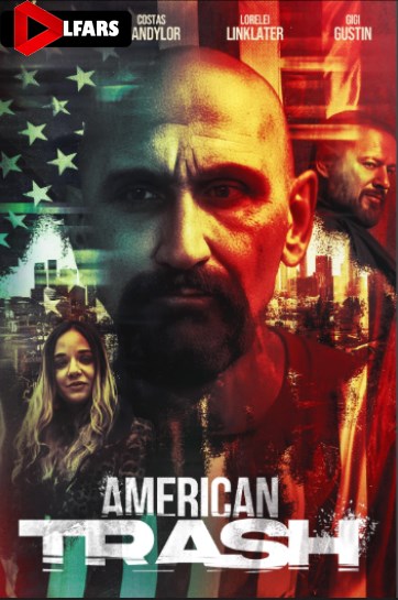 فیلم American Trash 2024